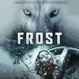 Album cover of Frost (Original Motion Picture Soundtrack)