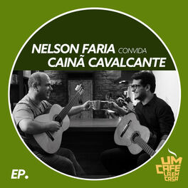 Album cover of Nelson Faria Convida Cainã Cavalcante. Um Café Lá Em Casa