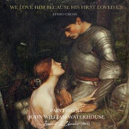 Album cover of We Love Him Because He First Loved Us