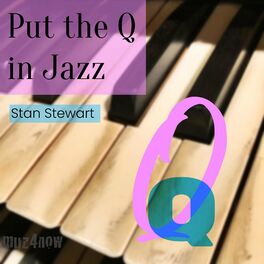 Album cover of Put the Q in Jazz