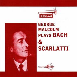 Album cover of George Malcolm Plays Bach & Scarlatti