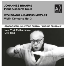 Album cover of George Szell conducts Brahms Piano Concerto No. 2 and Mozart Violin Concerto No. 3 live