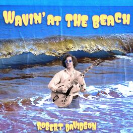 Album cover of Wavin' at the Beach (feat. Robert Davidson)