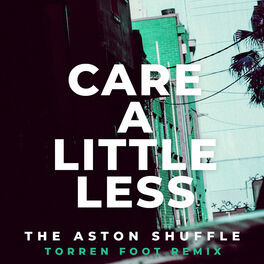 Album cover of Care A Little Less (Torren Foot Remix)