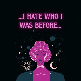 Album cover of i hate who i was before