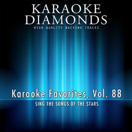 Album cover of Karaoke Diamonds: Karaoke Favorites, Vol. 88 (Karaoke Version) (Sing the Songs of the Stars)