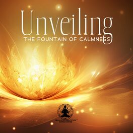 Album cover of Unveiling the Fountain of Calmness