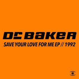 Album cover of Save Your Love for Me (Remixes)