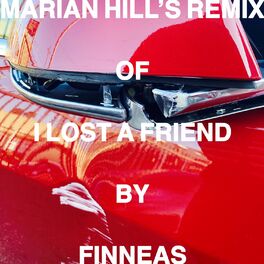 Album cover of I Lost a Friend (Marian Hill Remix)