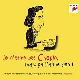 Album cover of Je n'aime pas Chopin, mais ça j'aime bien !