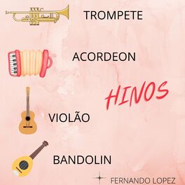 Album cover of Hinos (Trompete/Acordeon/Violão/Bandolin)