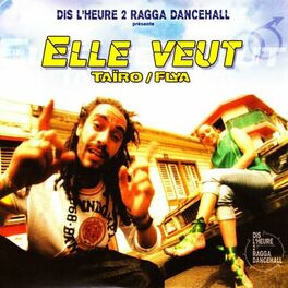 Album cover of Dis l'heure 2 Ragga Dancehall: Elle veut - EP