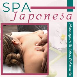 Album cover of Spa Japonesa: Música de Fundo para Massagem Shiatsu Relaxante