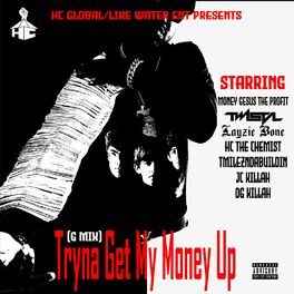 Album cover of Tryna Get My Money up (G Mix)