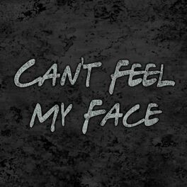 Album cover of Cant Feel My Face