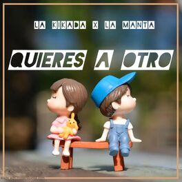 Album cover of Quieres a Otro