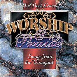 Album cover of The Best Loved Worship & Praise, Vol. 1 (Live)