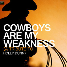 Album cover of Cowboys Are My Weakness - A Tribute to Holly Dunn