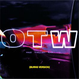Album cover of OTW (feat. 6LACK & Ty Dolla $ign) (BURNS Version)