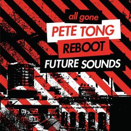 Album cover of All Gone Pete Tong & Reboot Future Sounds Sampler