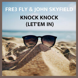Album cover of Knock Knock (Let'em In) [feat. John Skyfield]