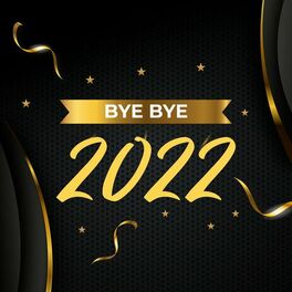 Album cover of Bye Bye 2022