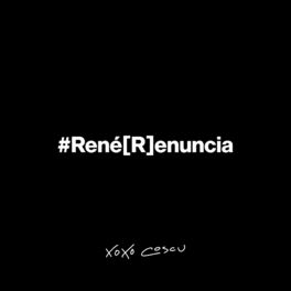 Album cover of #RenéRenuncia