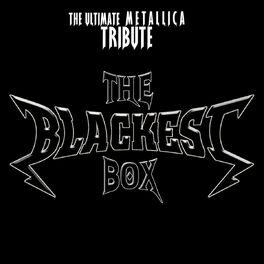 Album cover of The Blackest Box - The Ultimate Metallica Tribute