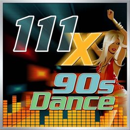 Album cover of 111 X 90s Dance