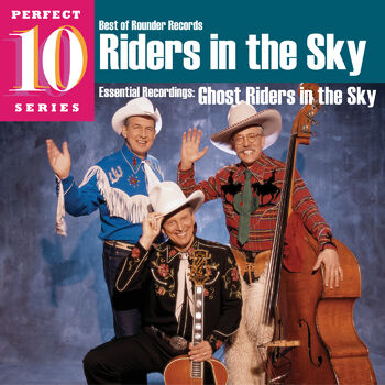 Riders In The Sky Back In The Saddle Again Listen With Lyrics Deezer