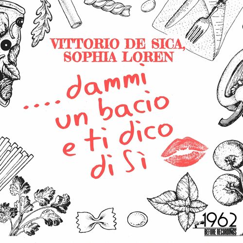 Vittorio De Sica - Dammi un bacio e ti dico di sì: lyrics and songs