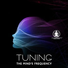 Album cover of Tuning the Mind's Frequency