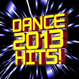 Album cover of Dance 2013 Hits!