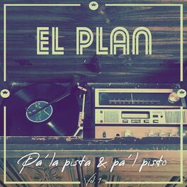 Album cover of Pa La Pista y Pal Pisto Vol. 1