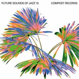 Album cover of Future Sounds Of Jazz Vol. 15