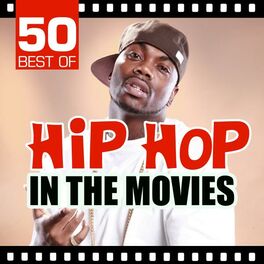 Album cover of 50 Best of Hip Hop in the Movies