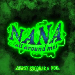 Album cover of Nana (All Around Me) (feat. Noel)