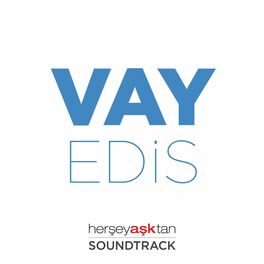 Album cover of Vay (Her Şey Aşktan Film Müziği)