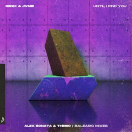 Album cover of Until I Find You (Alex Sonata & TheRio / Balearic Mixes)