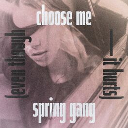 Album cover of Choose Me (Even Though It Hurts)