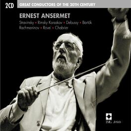 Album cover of Ernest Ansermet : Great Conductors of the 20th Century