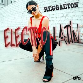 Album cover of Electro Latin Reggaeton