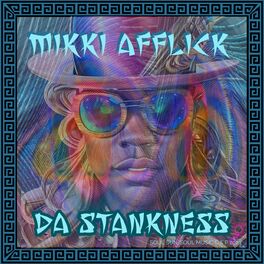 Album cover of Da Stankness (An AfflickteD Soul Mix)