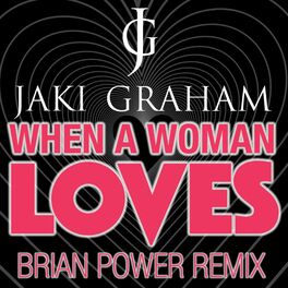 Album cover of When a Woman Loves (Brain Power Remixes)