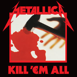 Album cover of Kill 'Em All (Remastered)