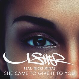 Album picture of She Came II Give It II U (feat. Nicki Minaj)