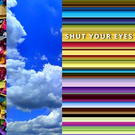 Album cover of Shut Your Eyes