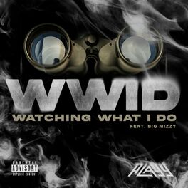 Album cover of Watching What I Do (WWID) (feat. Big Mizzy)