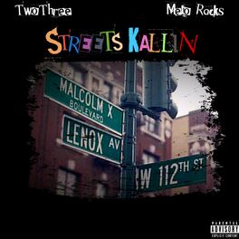 Album cover of Streets Kallin (feat. Melo Racks)