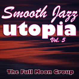 Album cover of Smooth Jazz Utopia Vol. 5